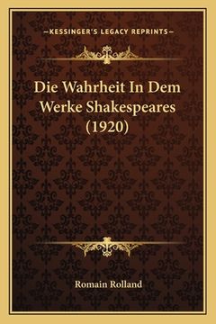 portada Die Wahrheit In Dem Werke Shakespeares (1920) (en Alemán)
