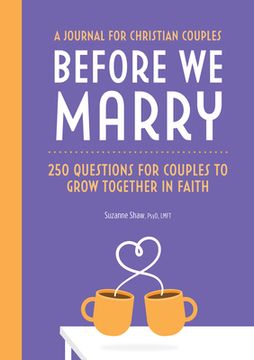 portada Before we Marry: 250 Questions for Couples to Grow Together in Faith (in English)