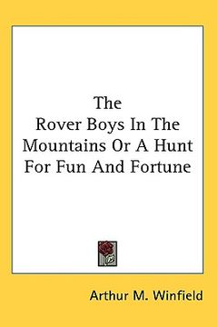 portada the rover boys in the mountains or a hunt for fun and fortune