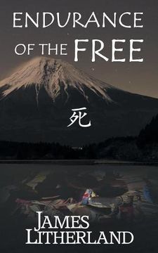 portada Endurance of the Free (Miraibanashi, Book 3)