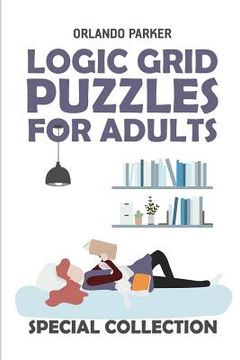 portada Logic Grid Puzzles For Adults: Mathrax Puzzles (en Inglés)
