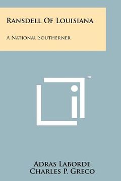 portada ransdell of louisiana: a national southerner (en Inglés)