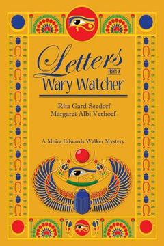 portada Letters From a Wary Watcher: A Moira Edwards Mystery
