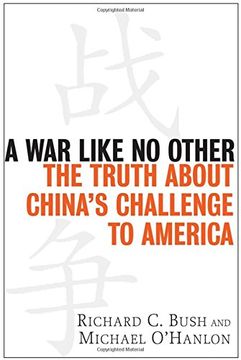 portada A war Like no Other: The Truth About China's Challenge to America 