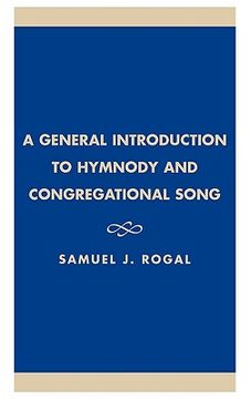 portada a general introduction to hymnody and congregational song (en Inglés)