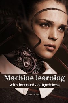 portada Machine learning with interactive algorithms (en Inglés)