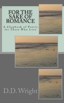 portada For the Sake of Romance: A Chapbook for Lovers (in English)