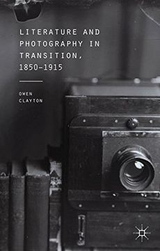 portada Literature and Photography in Transition, 1850-1915