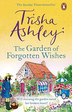 portada The Garden of Forgotten Wishes: The Heartwarming and Uplifting new Rom-Com From the Sunday Times Bestseller (en Inglés)