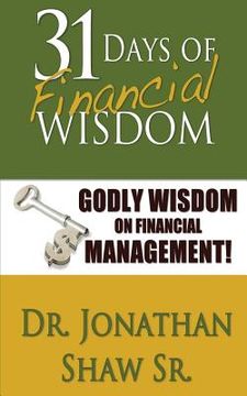 portada 31 Days of Financial Wisdom: Godly Wisdom On Financial Management