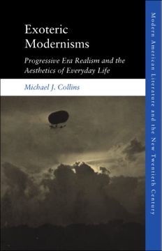 portada Exoteric Modernisms: Progressive era Realism and the Aesthetics of Everyday Life 