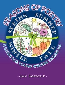 portada seasons of poetry: a guide for young writers grades 3-6 (in English)