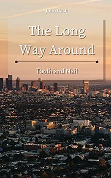 portada The Long way Around: Tooth and Nail (en Inglés)