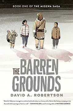 portada The Barren Grounds: The Misewa Saga, Book one 