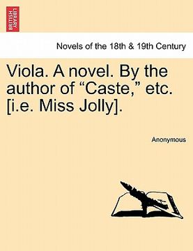 portada viola. a novel. by the author of "caste," etc. [i.e. miss jolly].