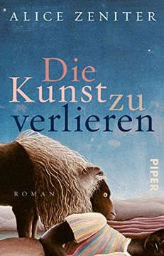 portada Die Kunst zu Verlieren: Roman (en Alemán)