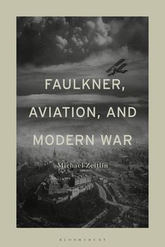 portada Faulkner, Aviation, and Modern war (en Inglés)