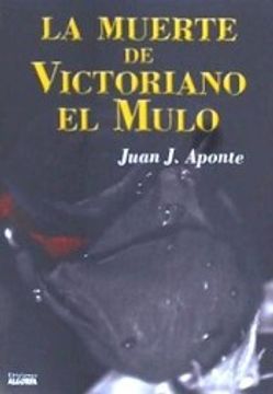 portada La Muerte de Victoriano el Mulo (in Spanish)