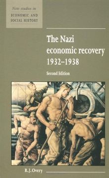 portada The Nazi Economic Recovery 2ed (New Studies in Economic and Social History) (en Inglés)