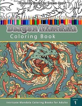 portada Coloring Book For Grown-Ups: Dragon Mandala Coloring Book (in English)
