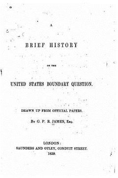 portada A brief history of the United States boundary question (in English)
