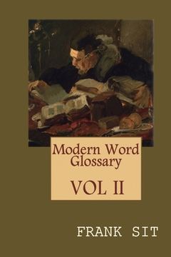 portada Modern Word Glossary (Volume 2): 現代英文字彙訓詁學下集（國際&#335 (in English)