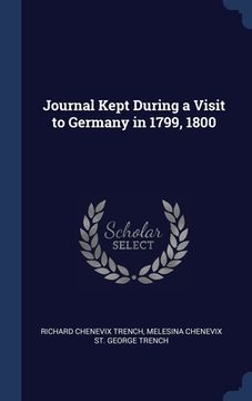 portada Journal Kept During a Visit to Germany in 1799, 1800 (en Inglés)