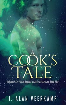 portada A Cook's Tale (Centauri Survivors Second Chance Chronicles) (en Inglés)