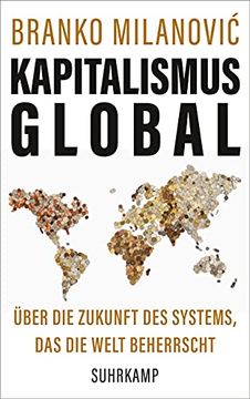 portada Kapitalismus Global Über die Zukunft des Systems, das die Welt Beherrscht (en Alemán)
