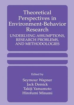 portada Theoretical Perspectives in Environment-Behavior Research: Underlying Assumptions, Research Problems, and Methodologies (en Inglés)