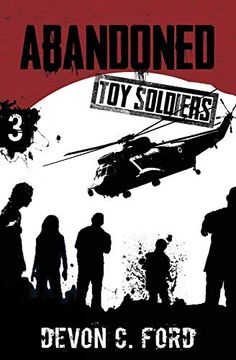 portada Abandoned: Toy Soldiers Book Three (en Inglés)