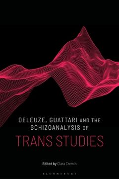 portada Deleuze, Guattari and the Schizoanalysis of Trans Studies (en Inglés)