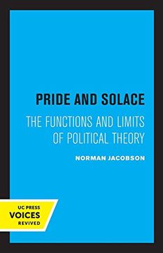 portada Pride and Solace: The Functions and Limits of Political Theory (en Inglés)