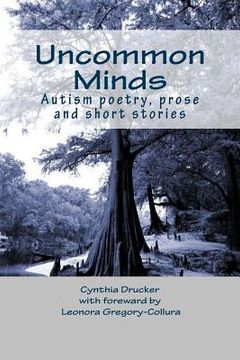 portada Uncommon Minds: A collection of poetry and prose created by individuals with autism (in English)