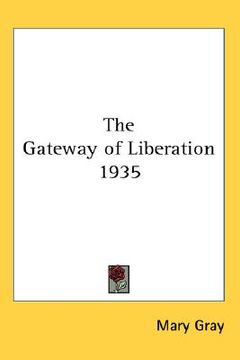 portada the gateway of liberation 1935 (en Inglés)