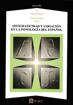 portada Sistematicidad y Variacion en la Fonologia del Español