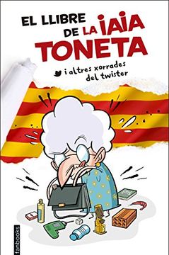 portada El Llibre de la Iaia Toneta: I Altres Xorrades del Twister 