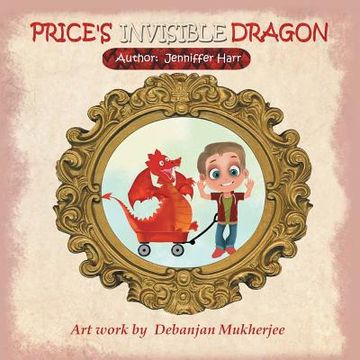 portada Price's Invisible Dragon (en Inglés)