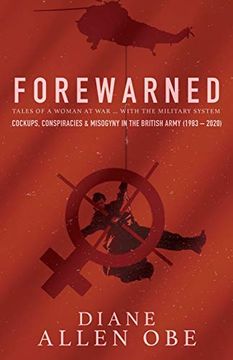 portada Forewarned: A Woman at war. With the Military System 