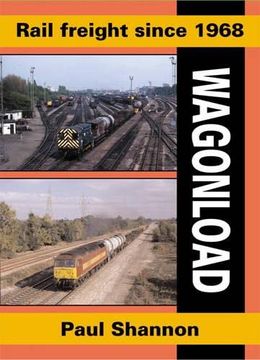 portada Rail Freight Since 1968: Wagonload (Railway Heritage)