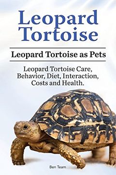portada Leopard Tortoise. Leopard Tortoise as Pets. Leopard Tortoise Care, Behavior, Diet, Interaction, Costs and Health. (in English)