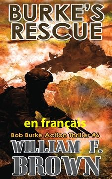 Burke's Rescue, en français: Sauvetage de Burke (en Francés)