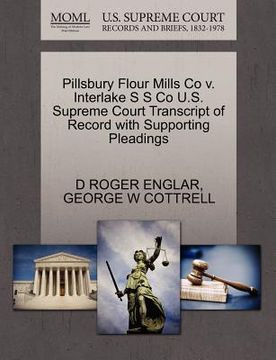 portada pillsbury flour mills co v. interlake s s co u.s. supreme court transcript of record with supporting pleadings