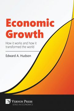 portada Economic Growth. How it Works and how it Transformed the World (en Inglés)