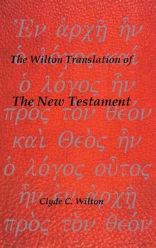 portada The Wilton Translation of the New Testament (en Inglés)