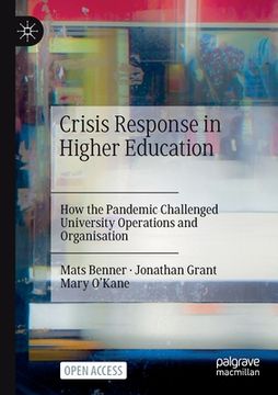 portada Crisis Response in Higher Education: How the Pandemic Challenged University Operations and Organisation (en Inglés)