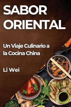 portada Sabor Oriental: Un Viaje Culinario a la Cocina China