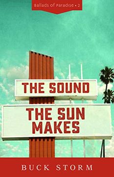 portada The Sound the sun Makes: 2 (Ballads of Paradise) (en Inglés)
