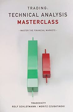 portada Trading: Technical Analysis Masterclass: Master the Financial Markets (en Inglés)