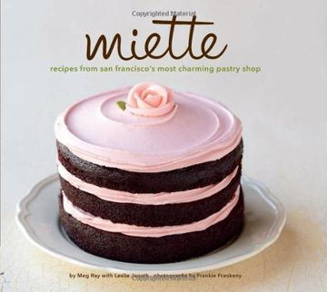 portada Miette: Recipes from San Francisco's Most Charming Pastry Shop (en Inglés)